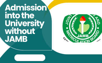 How to Gain Admission in to the University Without JAMB